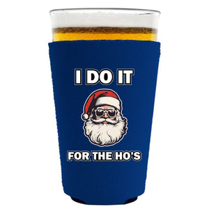 I Do It For The Ho's Santa Pint Glass Coolie