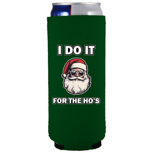 kelly green slim can koozie with i do it for the ho's text and santa graphic design