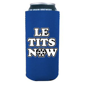 royal blue 16 ounce can koozie with "le tits now" text design