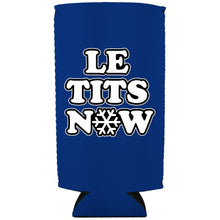 Load image into Gallery viewer, Le Tits Now (Let It Snow) 24oz Can Coolie
