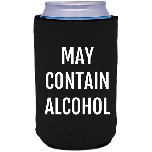 collapsible 12oz. neoprene can koozie with may contain alcohol graphic printed on one side.