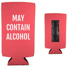 Load image into Gallery viewer, May Contain Alcohol Magnetic Slim Can Coolie
