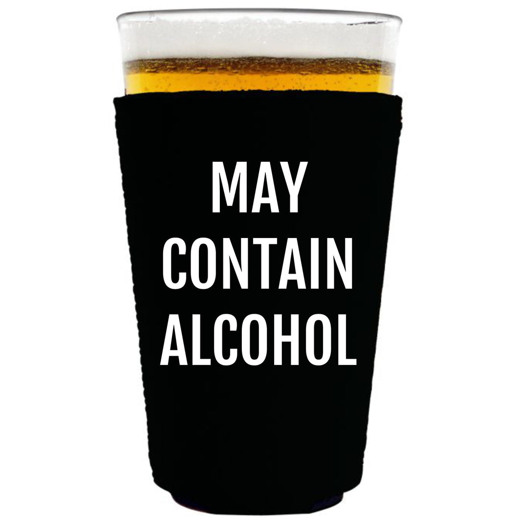 collapsible neoprene 16oz. pint glass koozie with may contain alcohol graphic printed on one side. 