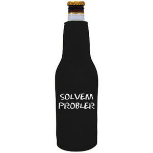 12oz. neoprene beer bottle koozie with zipper closure on one side and "Solvem Probler" graphic printed opposite.