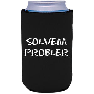 12oz. collapsible, neoprene can koozie with "Solvem Probler" graphic printed on one side.