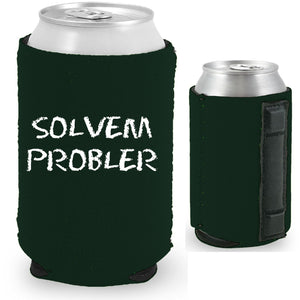 12oz. collapsible, neoprene can koozie with strong magnets sewn into one side and "Solvem Probler" graphic printed on the opposite.