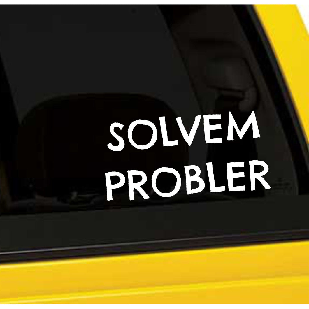 Solvem Probler Vinyl Sticker 5 Inch, Indoor/Outdoor