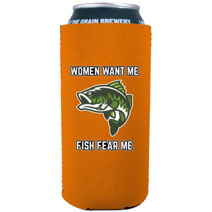 Women Want Me Fish Fear Me 16 oz. Can Coolie