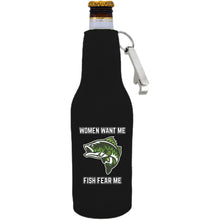 Load image into Gallery viewer, Women Want Me Fish Fear Me Beer Bottle Coolie With Opener
