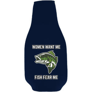 Women Want Me Fish Fear Me Beer Bottle Coolie