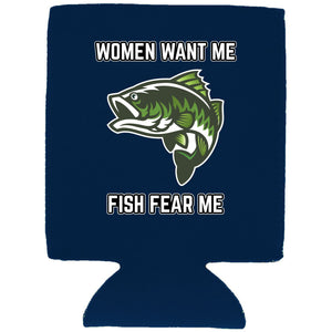 Women Want Me Fish Fear Me Can Coolie