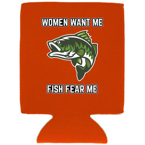 Women Want Me Fish Fear Me Can Coolie