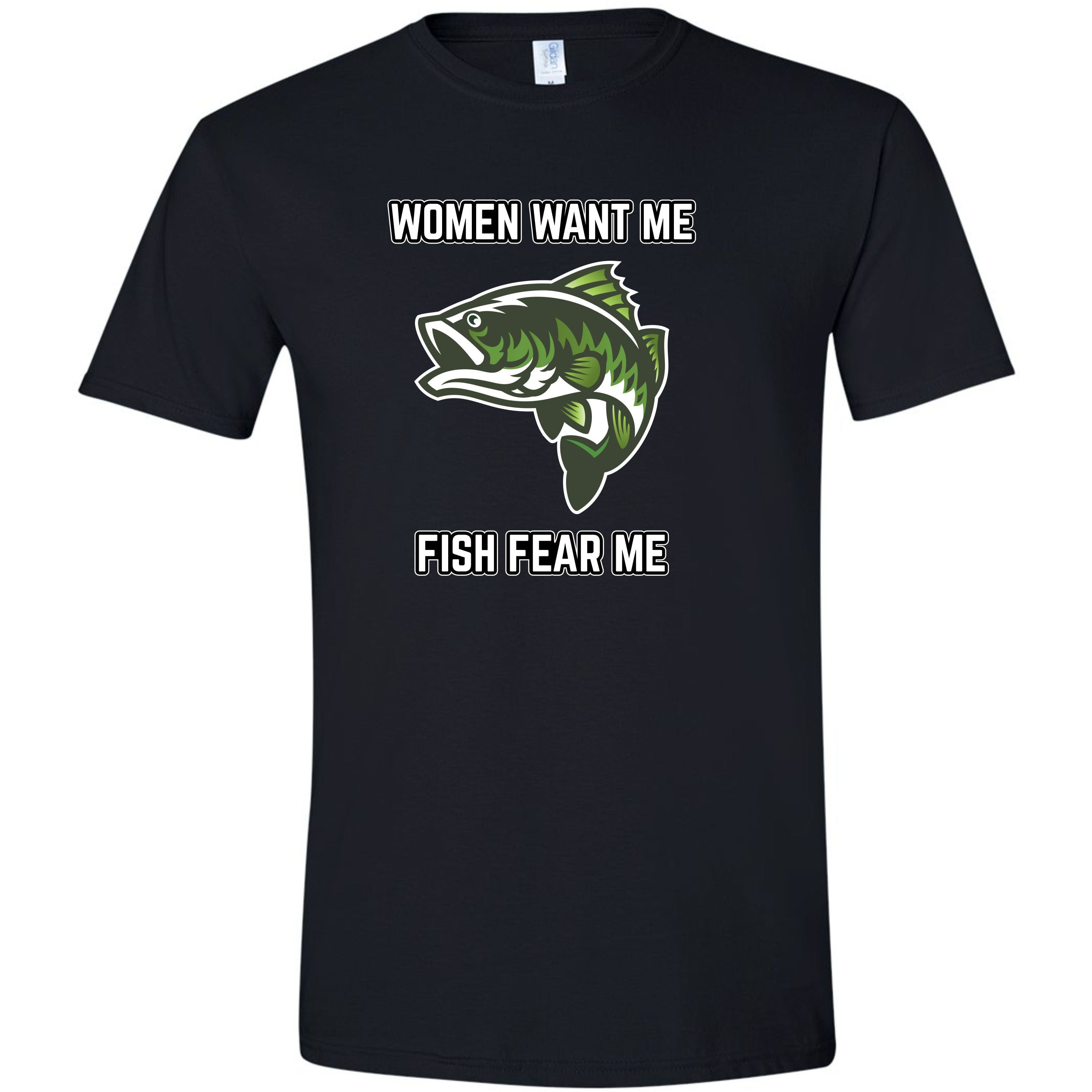 Women Want Me Fish Fear Me Funny T Shirt, Small / Black
