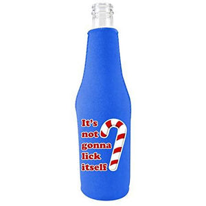 It's Not Gonna Lick Itself Candy Cane Beer Bottle Coolie