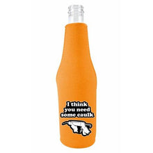 Load image into Gallery viewer, orange zipper beer bottle koozie with i think you need some caulk design 
