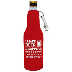 I Make Beer Disappear Beer Bottle Coolie w/Opener Attached