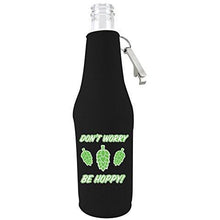 Load image into Gallery viewer, black zipper beer bottle koozie with opener and funny dont worry be hoppy design 
