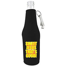 Load image into Gallery viewer, black zipper beer bottle with opener and funny sweet Jesus that;s good design 
