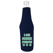 Load image into Gallery viewer, I See Drunk People Beer Bottle Coolie
