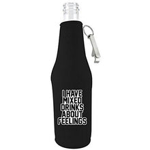 Load image into Gallery viewer, black zipper beer bottle koozie with opener and funny i have mixed drinks about feelings design 
