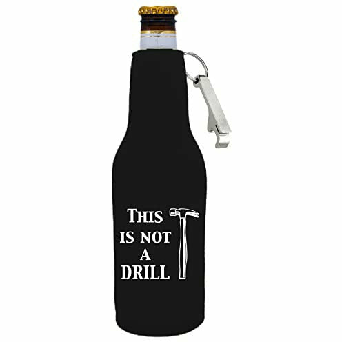 12 oz zipper beer with opener koozie with this is not a drill design 