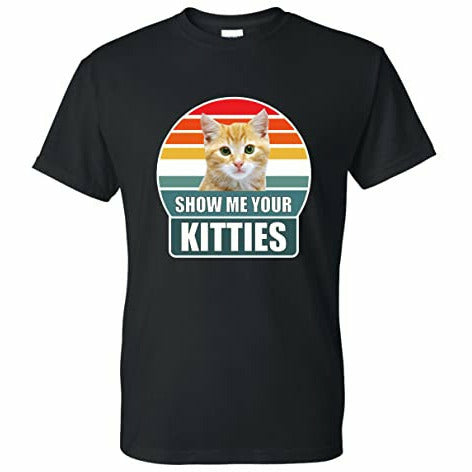 t shirt with show me your kitties design 
