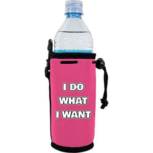 I Do What I Want Water Bottle Coolie