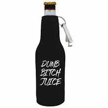 Load image into Gallery viewer, 12 oz zipper beer bottle koozie with dumb bitch juice design 
