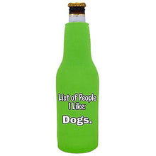 Load image into Gallery viewer, List of People I Like Dogs Beer Bottle Coolie
