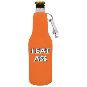 I Eat Ass Beer Bottle Coolie With Opener
