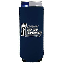 Load image into Gallery viewer, Just Tap It In! Tap Tap Taparoo! Golf Slim 12 oz Can Coolie
