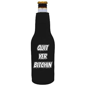 black zipper beer bottle koozie with quit yer bitchin design 