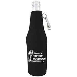 Just Tap It In! Tap Tap Taparoo! Beer Bottle Coolie With Opener