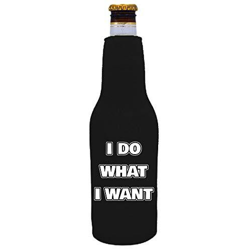 I Do What I Want Beer Bottle Coolie