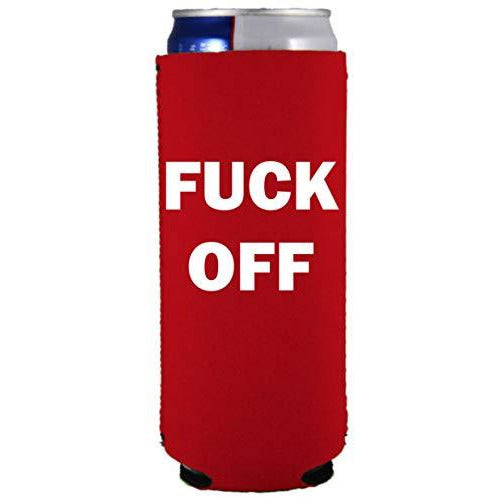 slim can koozie with fuck off design