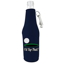 Load image into Gallery viewer, navy blue beer bottle koozie with opener and &quot;i&#39;d tap that&quot; funny golf text design
