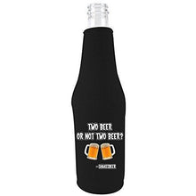 Load image into Gallery viewer, black beer bottle koozie with &quot;two beer or not two beer&quot; funny text design and 2 beer mugs graphic
