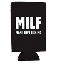 Load image into Gallery viewer, MILF Man I Love Fishing 16 oz. Can Coolie
