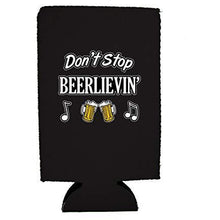 Load image into Gallery viewer, Don&#39;t Stop Beerlievin&#39; 16 oz Can Coolie
