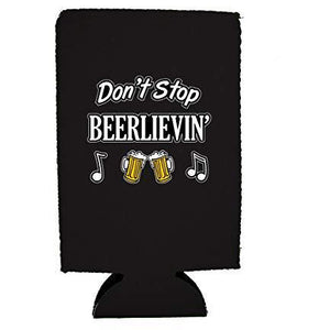 Don't Stop Beerlievin' 16 oz Can Coolie