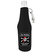 Load image into Gallery viewer, black zipper beer bottle koozie with opener and the funny the beatings will continue until morale improves design 
