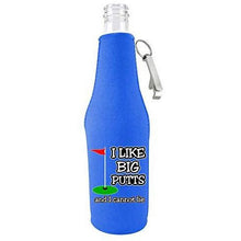 Load image into Gallery viewer, I Like Big Putts and I Cannot Lie Beer Bottle Coolie
