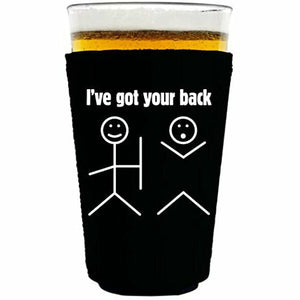 12 oz pint glass koozie with ive got your back design 