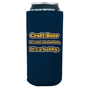 16 oz koozie with craft beer is a hobby design