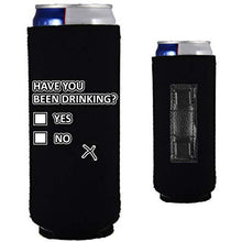 Load image into Gallery viewer, black magnetic slim can koozie with funny have you been drinking yes or no design

