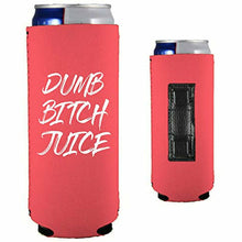 Load image into Gallery viewer, Dumb Bitch Juice Magnetic Slim Can Coolie
