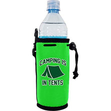 Load image into Gallery viewer, neon green water bottle koozie with funny &quot;camping is in tents&quot; text design and tent graphic
