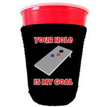 Load image into Gallery viewer, black party cup koozie with your hole is my goal design 
