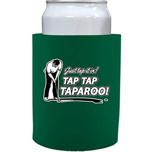 Just Tap It In! Taparoo! Thick Foam"Old School" Can Coolie