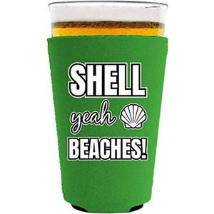 pint glass koozie with shell yeah beaches design